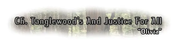 Tanglewood's And Justice For All title